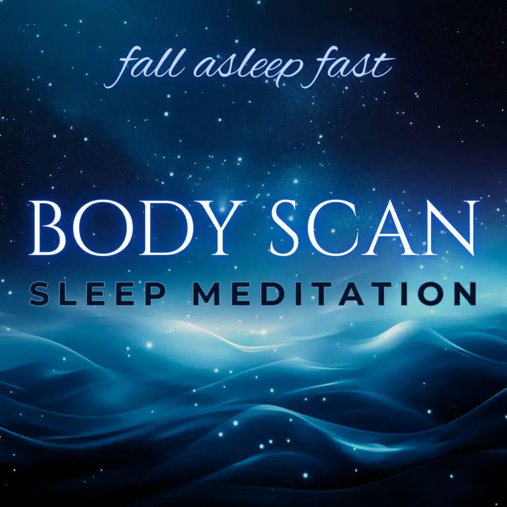 Guided Body Scan Sleep Meditation | Fall Asleep Fast in 15 Minutes