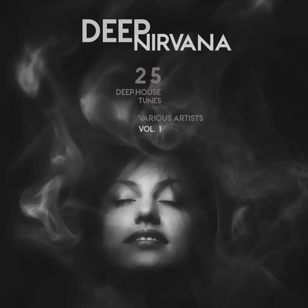 Deep Nirvana, Vol. 1 (25 Deep-House Tunes)