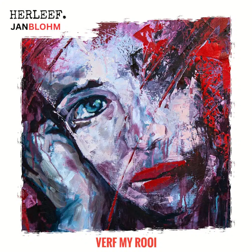 Verf My Rooi (feat. Jan Blohm)