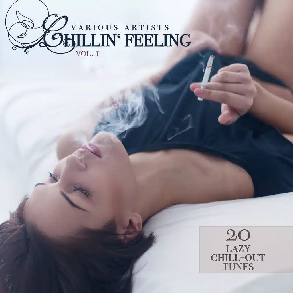 Chillin' Feeling, Vol. 1 (20 Lazy Chill-Out Tunes)