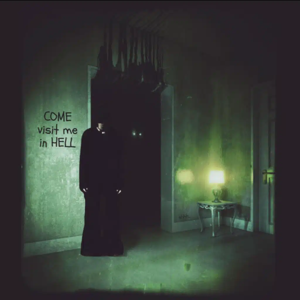 COME VISIT ME IN HELL