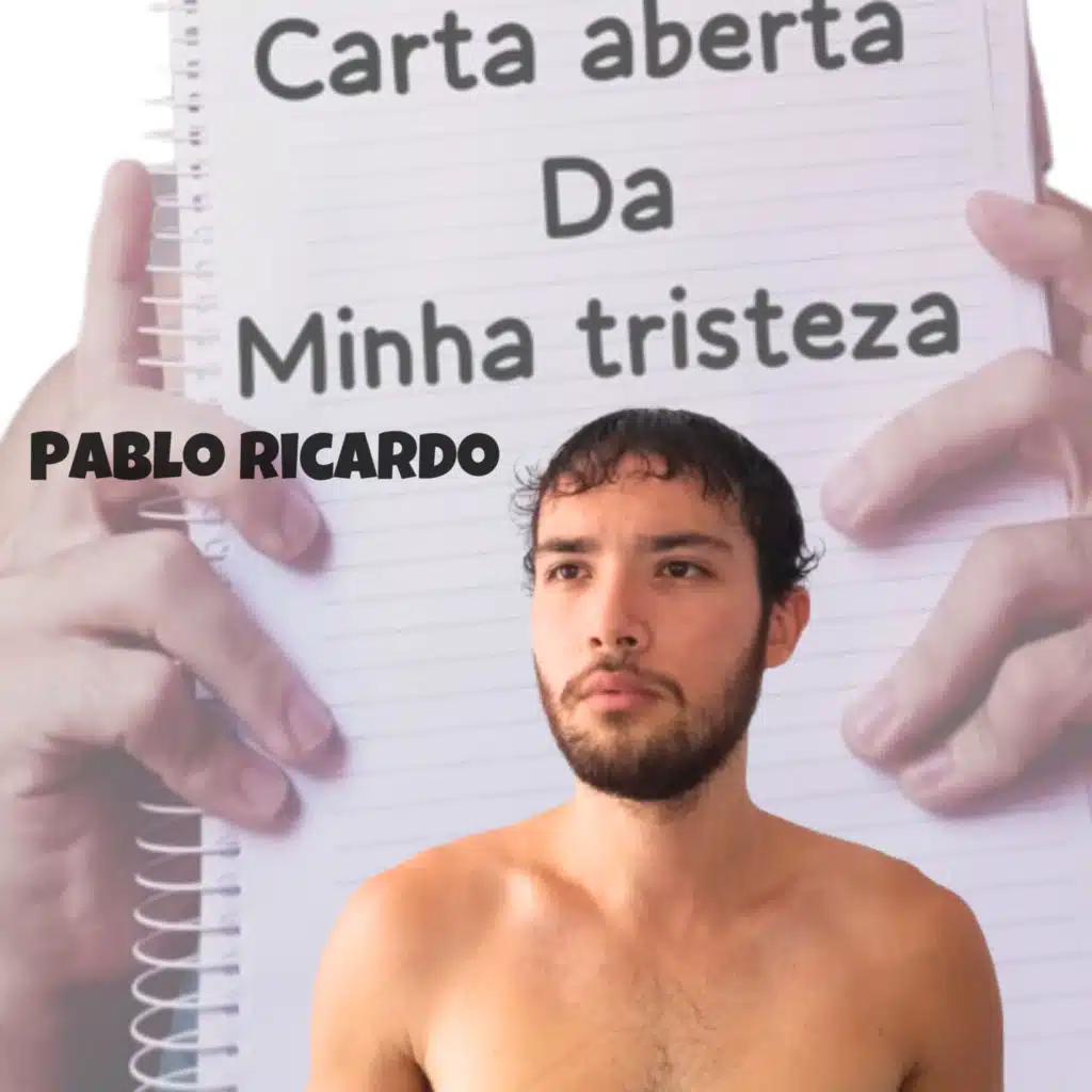 Carta Aberta da Minha Tristeza