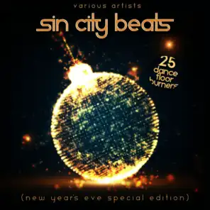 Sin City Beats (New Year's Eve Special Edition) [25 Dance Floor Burners]