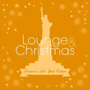 Lounge & Christmas (Premium New York Edition)