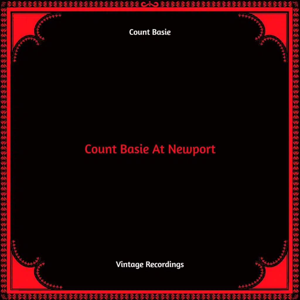 Count Basie At Newport (Hq Remastered)