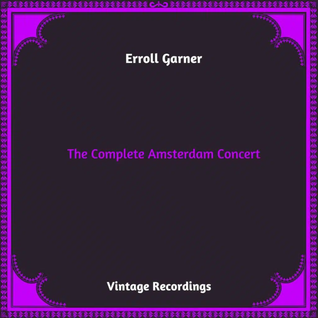 The Complete Amsterdam Concert (Hq remastered 2023)