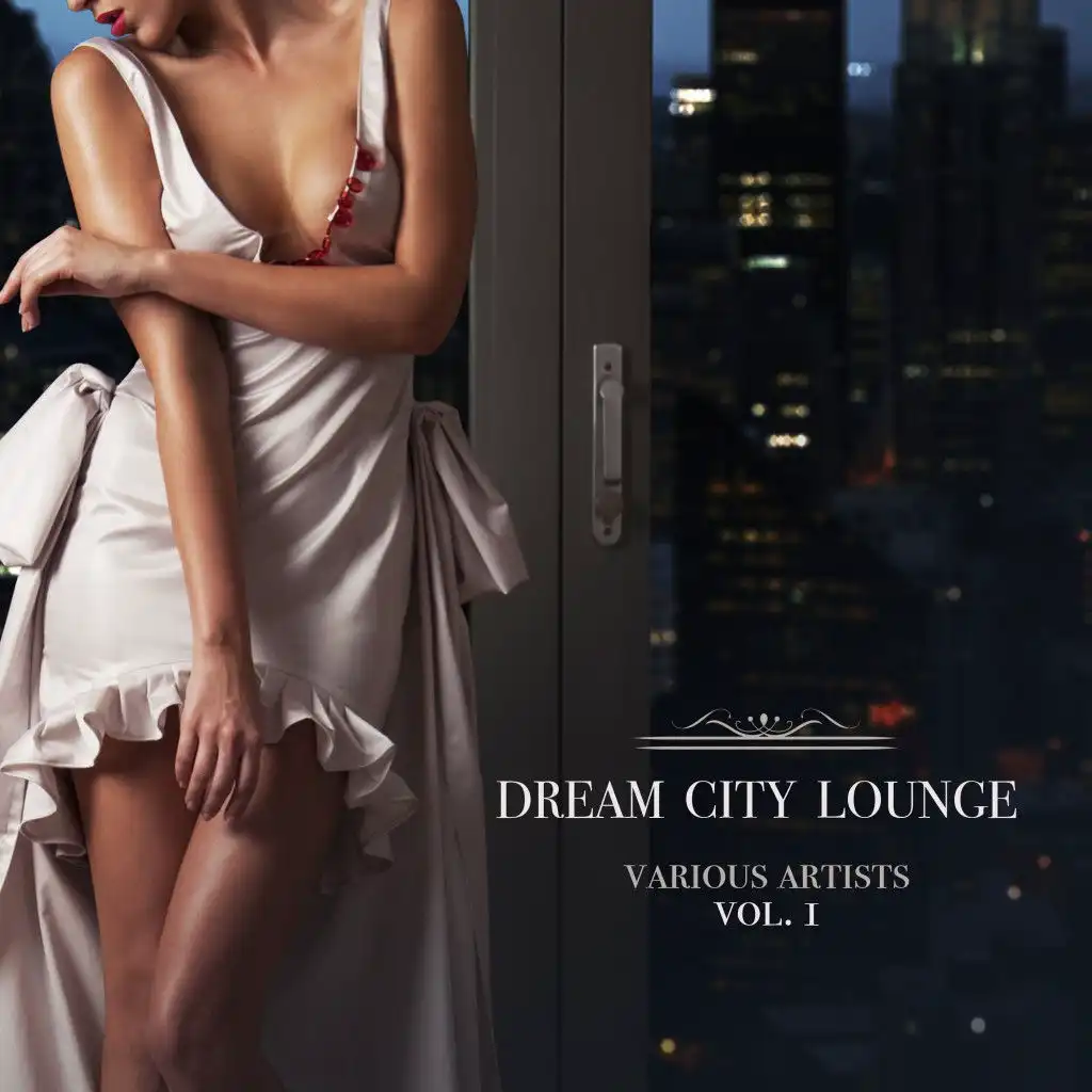 Dream City Lounge, Vol. 1