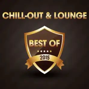 Chill-Out & Lounge - The Best of 2015