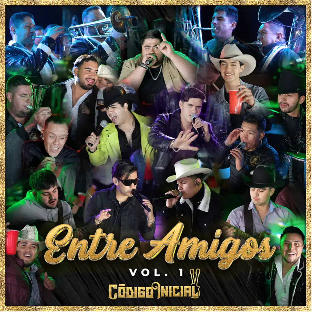 Entre Amigos (En Vivo) [feat. Enrique Rodríguez, Grupo Nuevo Prestigio, Gael Huerta y su Norteño Sierra & Banda Codiciada]