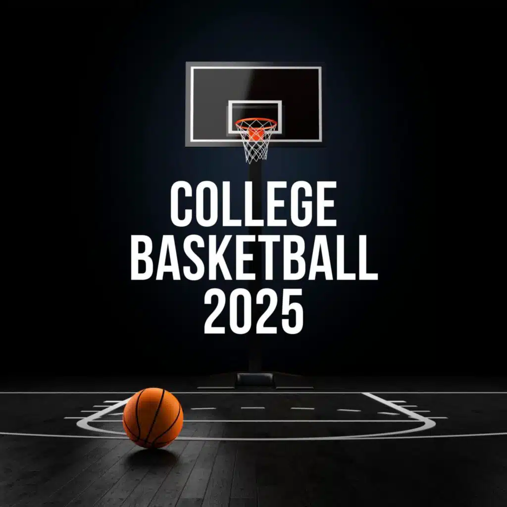 college basketball 2025
