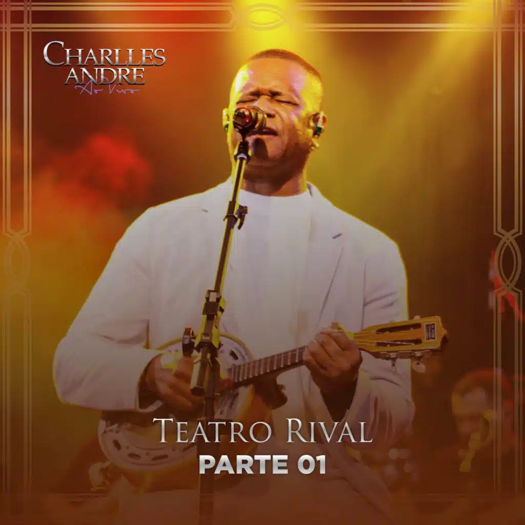 Teatro Rival parte 01 (feat. Banda Brasil)