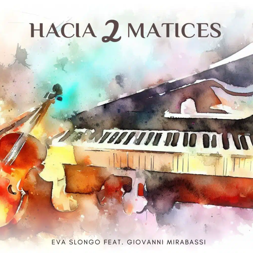 Hacia 2 Matices (Live) [feat. Giovanni Mirabassi]