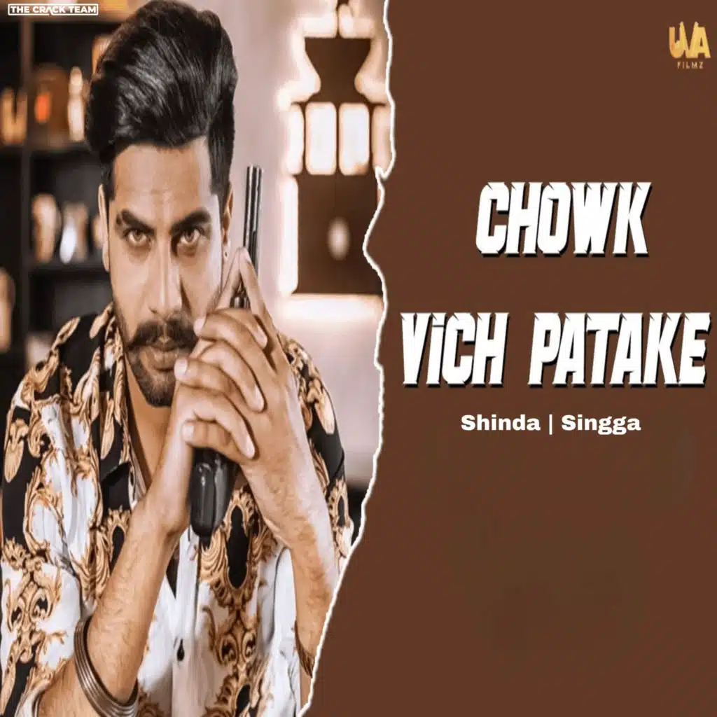 Chowk Vich Patake (feat. Singga)