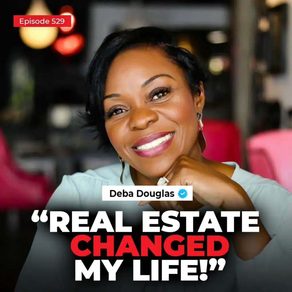 From Bus Driver to 30+ Properties: Deba’s Real Estate Journey | Deba Douglas