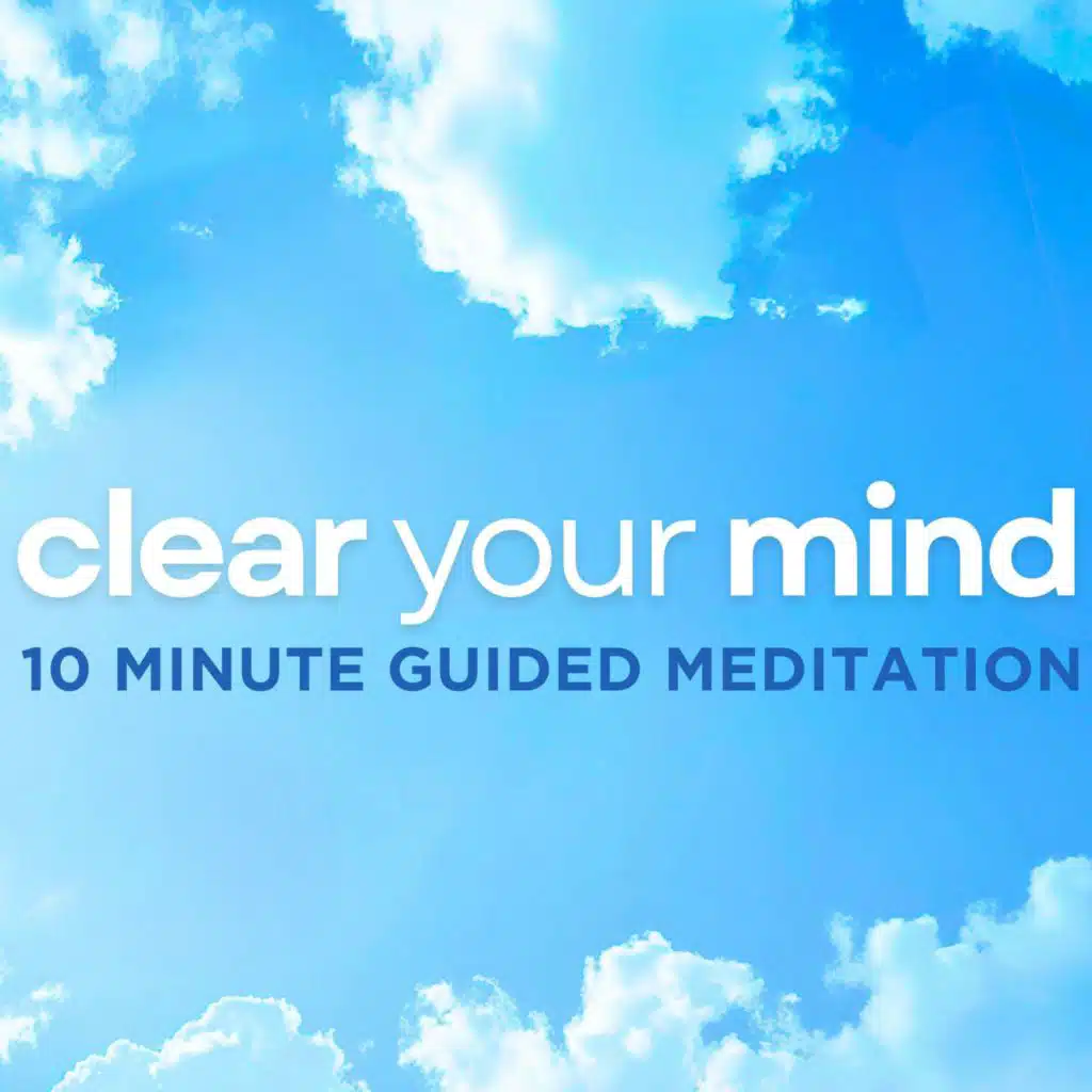 Clear Your Mind in 10 Minutes | Guided Meditation for Overthinking