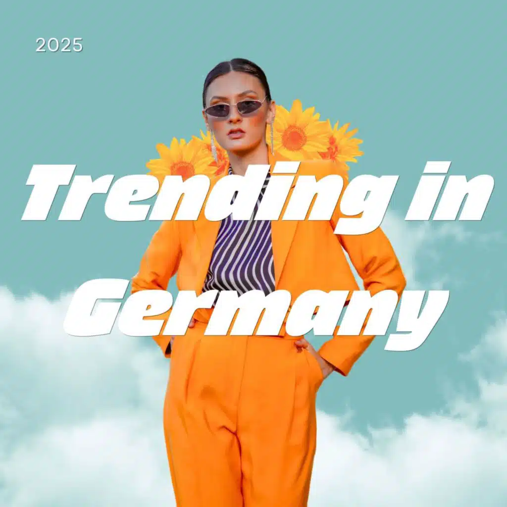 Trending in Germany 2025