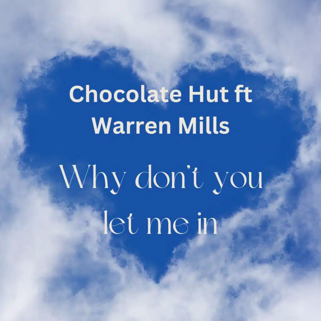 Why don't you let me in (feat. Warren Mills)