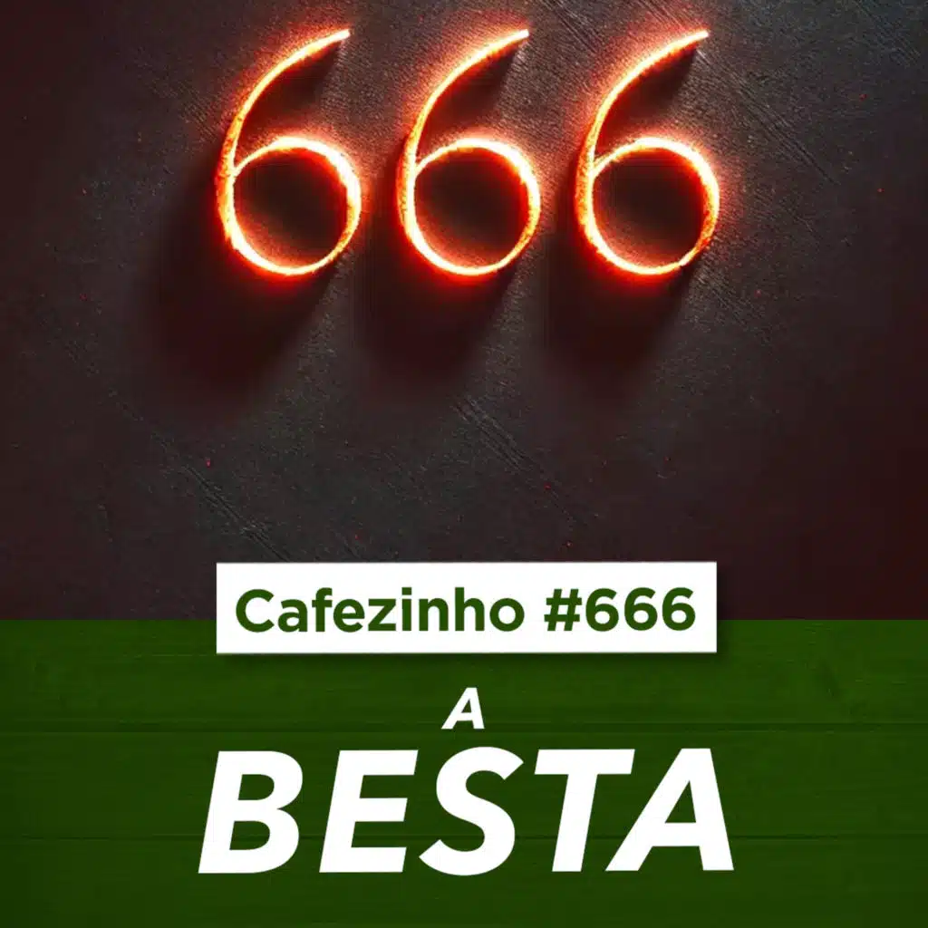 Cafezinho 666 | A Besta: Ignorância, Manipulação e o Sistema que nos Devora