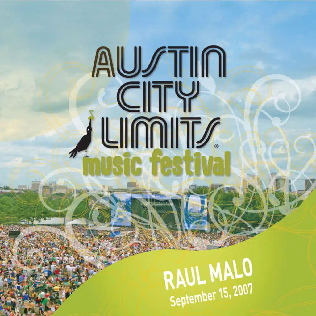 Live At Austin City Limits Music Festival 2007: Raul Malo (Live)