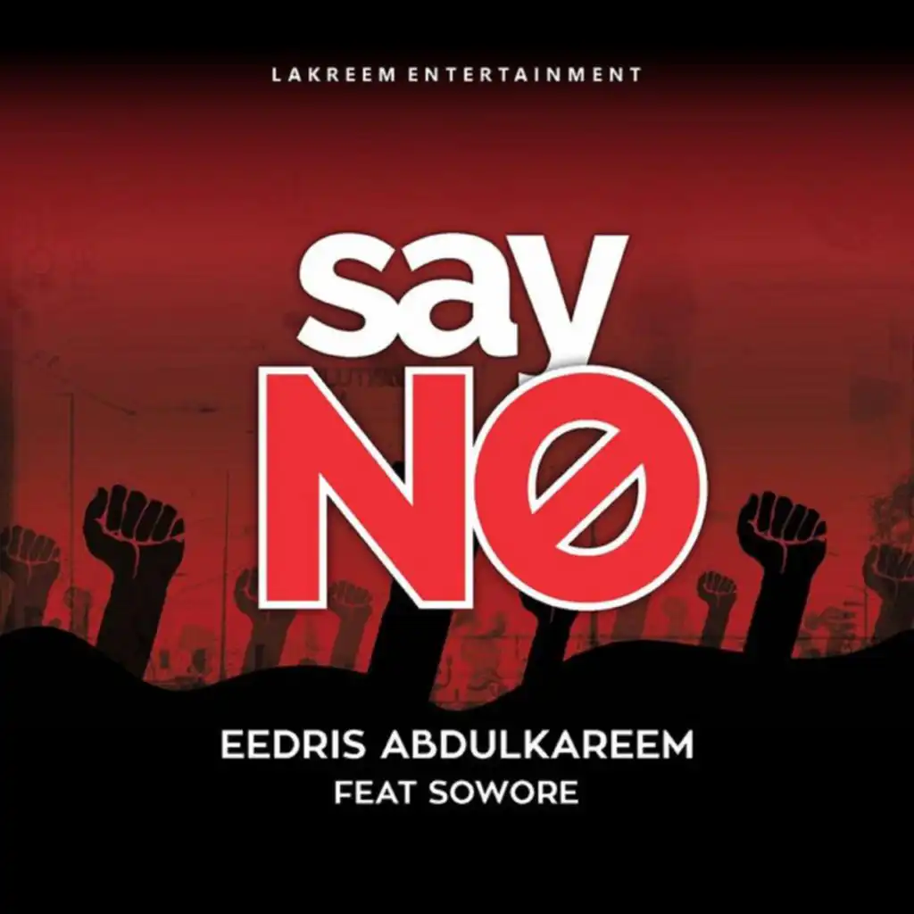 Say No (feat. Sowore)