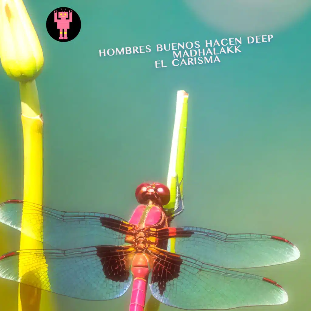 Hombres Buenos Hacen Deep & Madhalakk