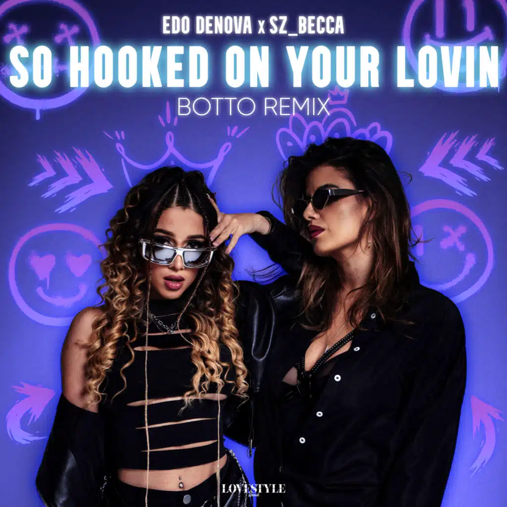 So Hooked On Your Lovin (BOTTO Remix)