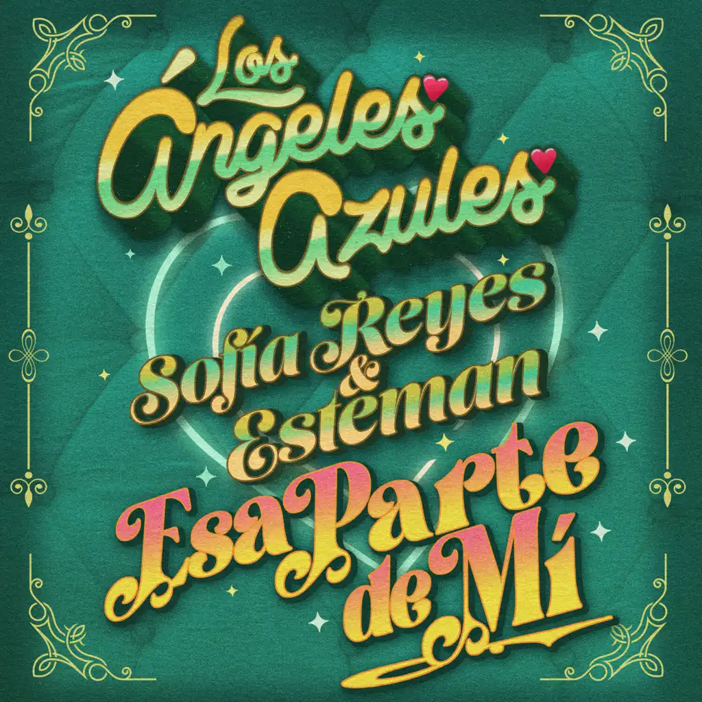 Los Ángeles Azules, Sofía Reyes & Esteman