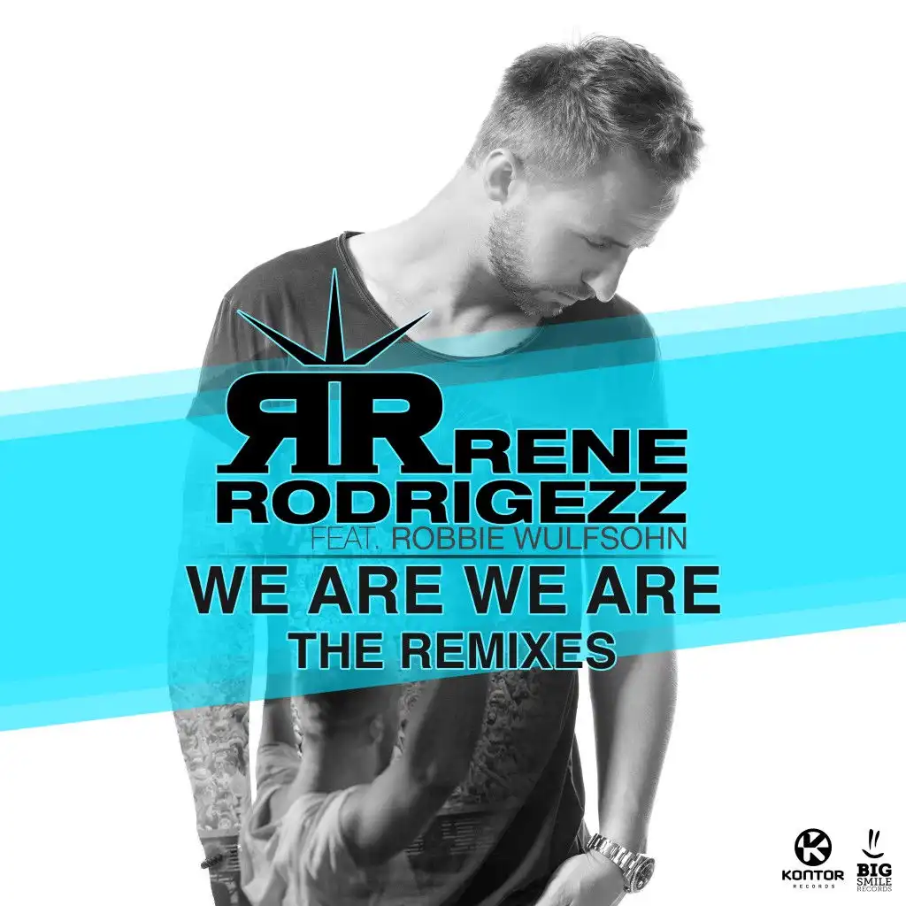 We Are We Are (Remixes) [feat. Robbie Wulfsohn]