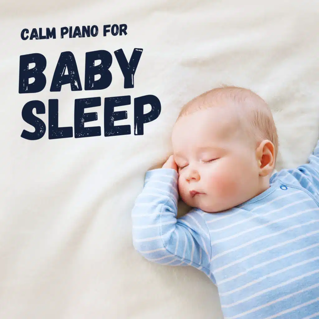 Calm Piano for Baby Sleep