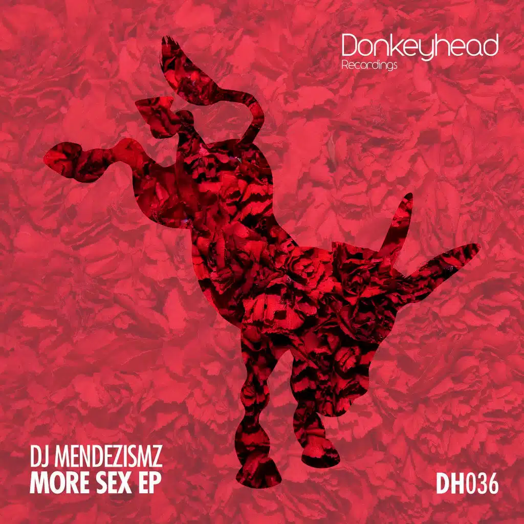 DJ Mendezismz - More Sex EP