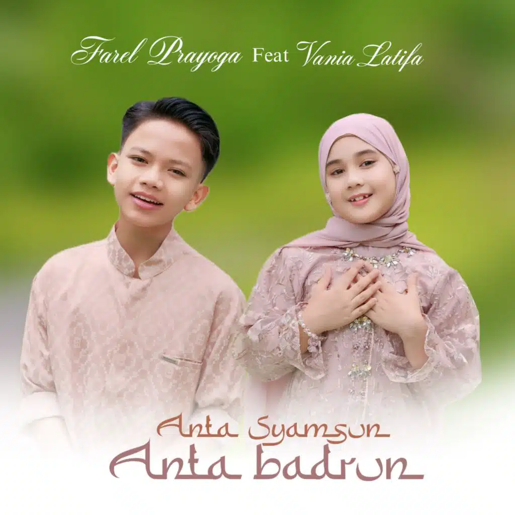 Anta Syamsun Anta Badrun (feat. Vania Latifa)
