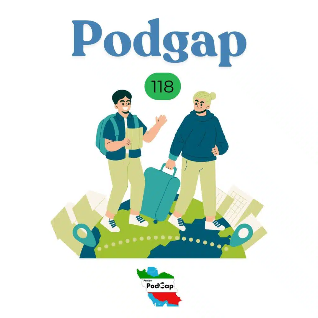 Podgap (118) | Persian Conversation (Int.): Bahram & Behnoush (Travel Planning)