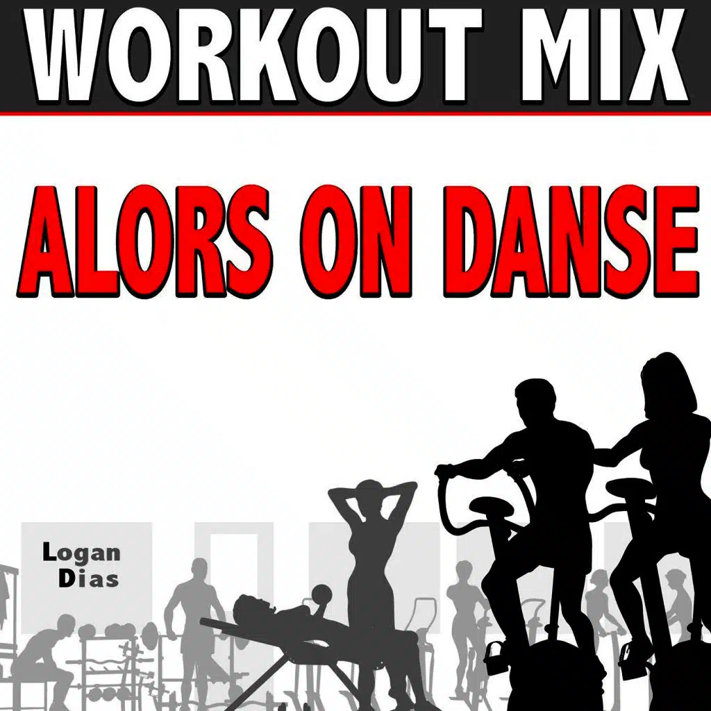 Alors on Danse (Workout Mix)