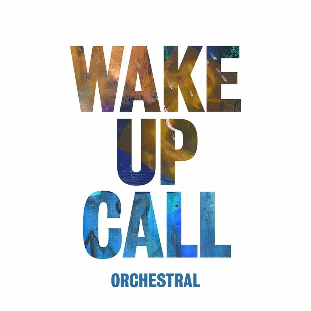 Wake up Call (Orchestral Version)