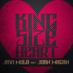 Kingsize Heart (Club Radio) [feat. Juan Magan]