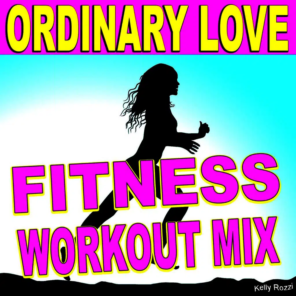 Ordinary Love (Mandela: Long Walk to Freedom) [Fitness Workout Mix]