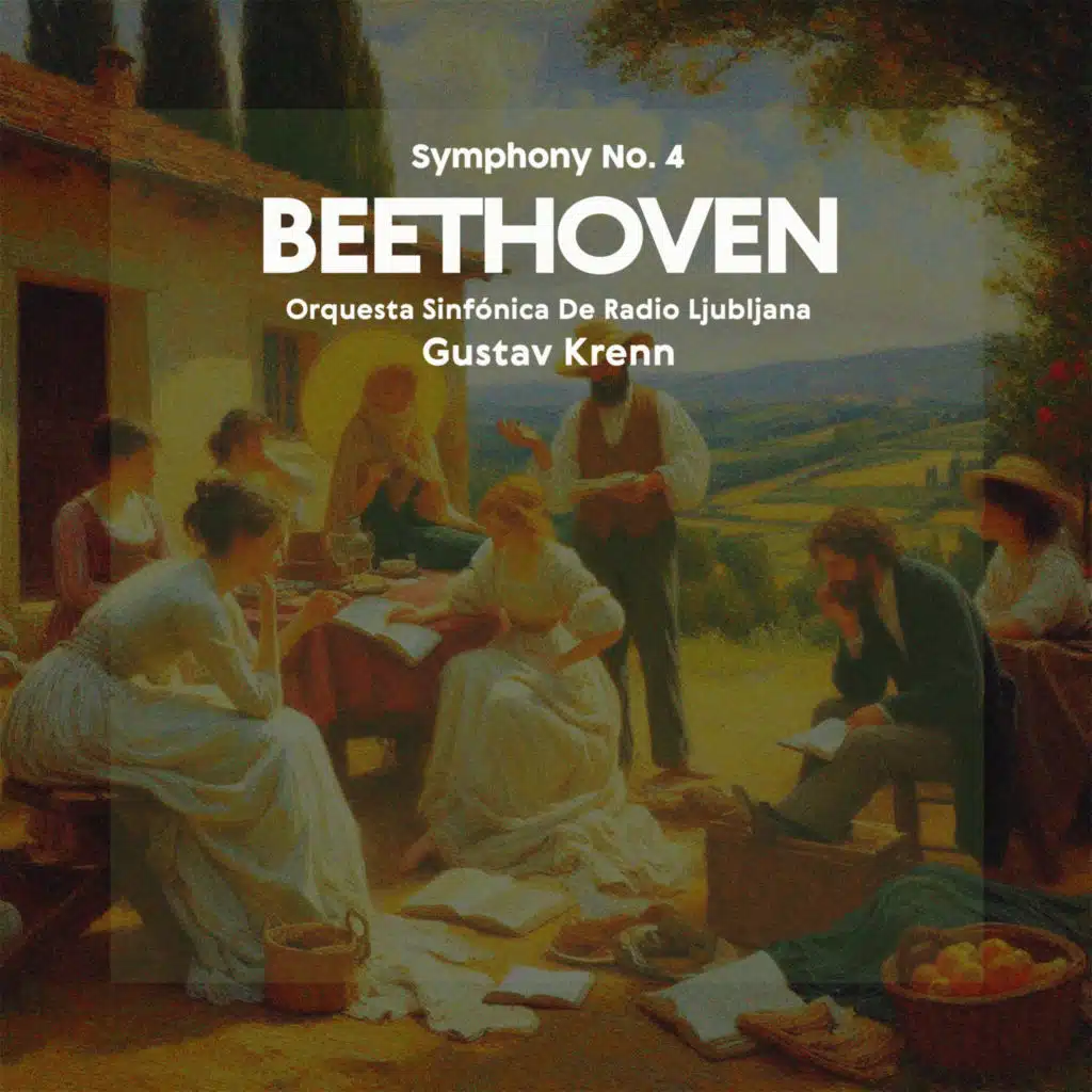 Beethoven: Symphony No. 4 in B-Flat Major, Op. 60