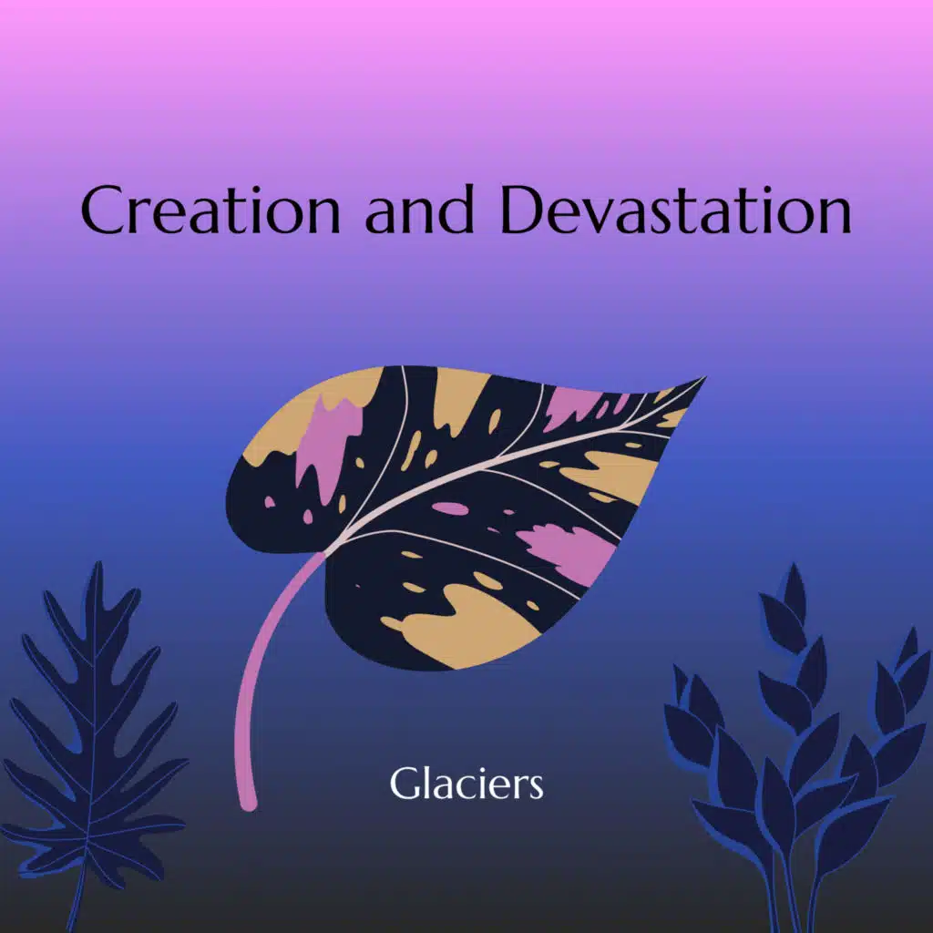 Creation and Devastation