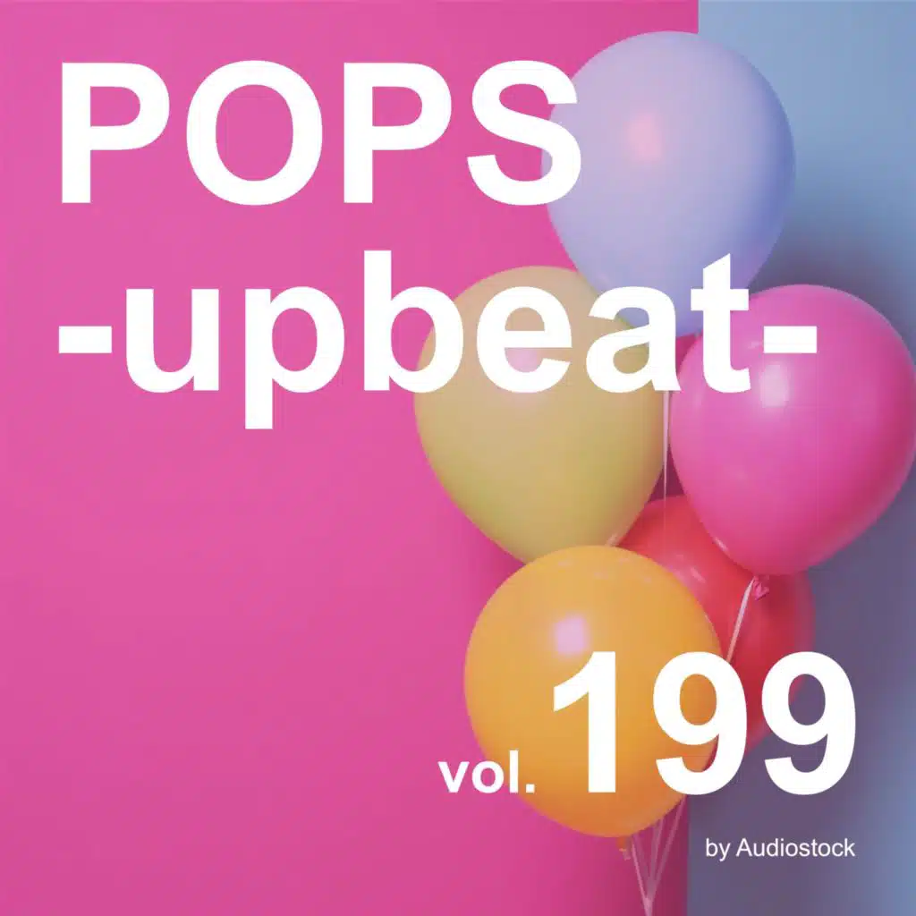 POPS -upbeat-, Vol. 199 -Instrumental BGM- by Audiostock