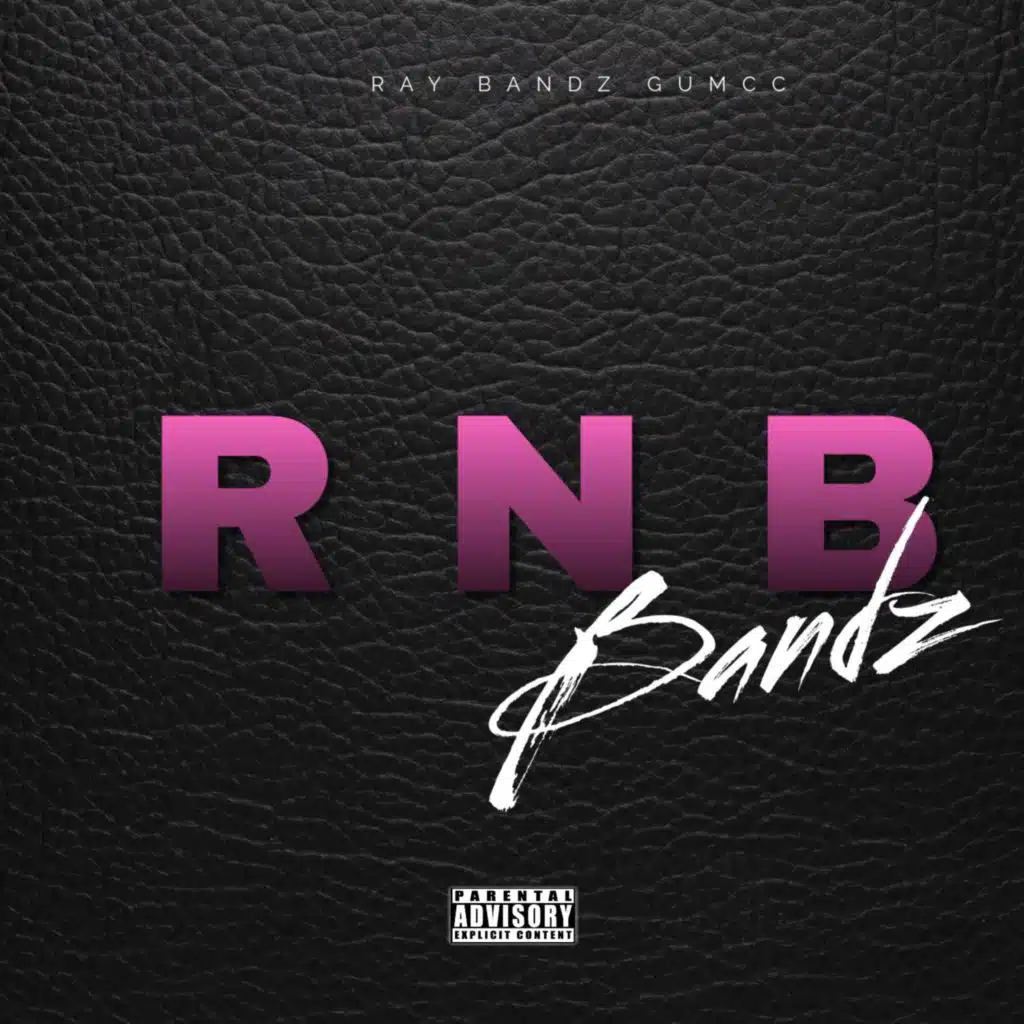 R N B Bandz