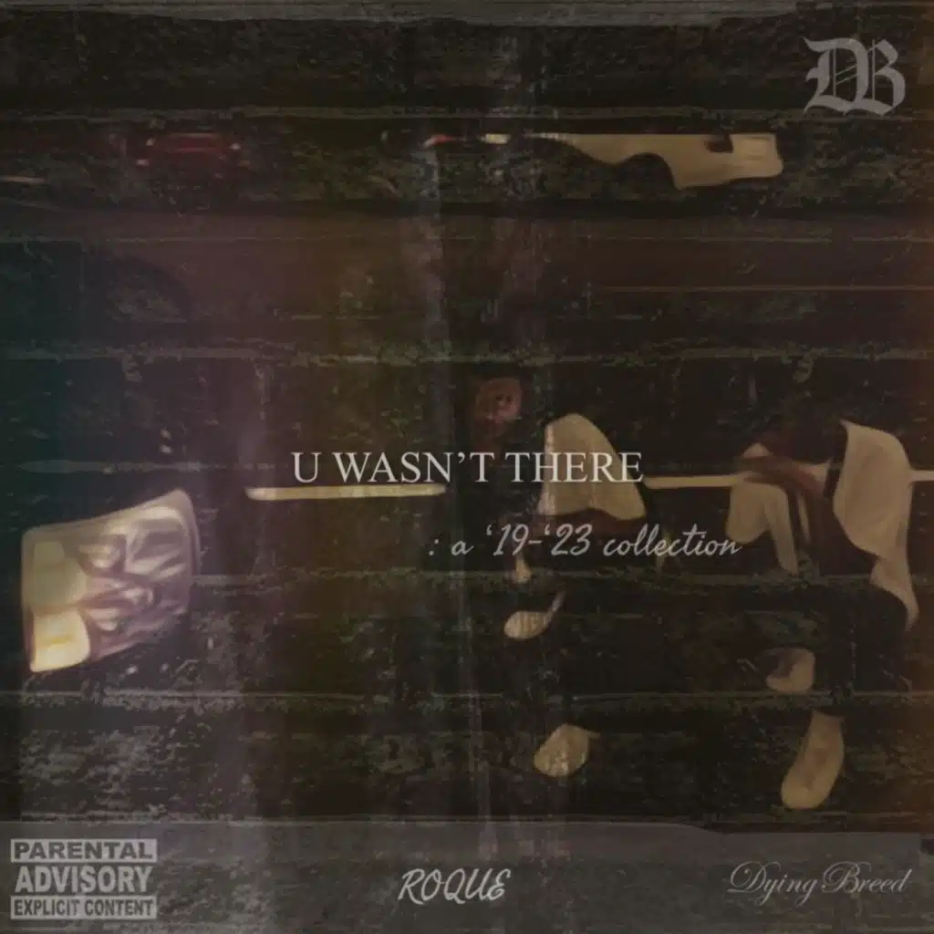 U Wasn't There: A '19-'23 Collection