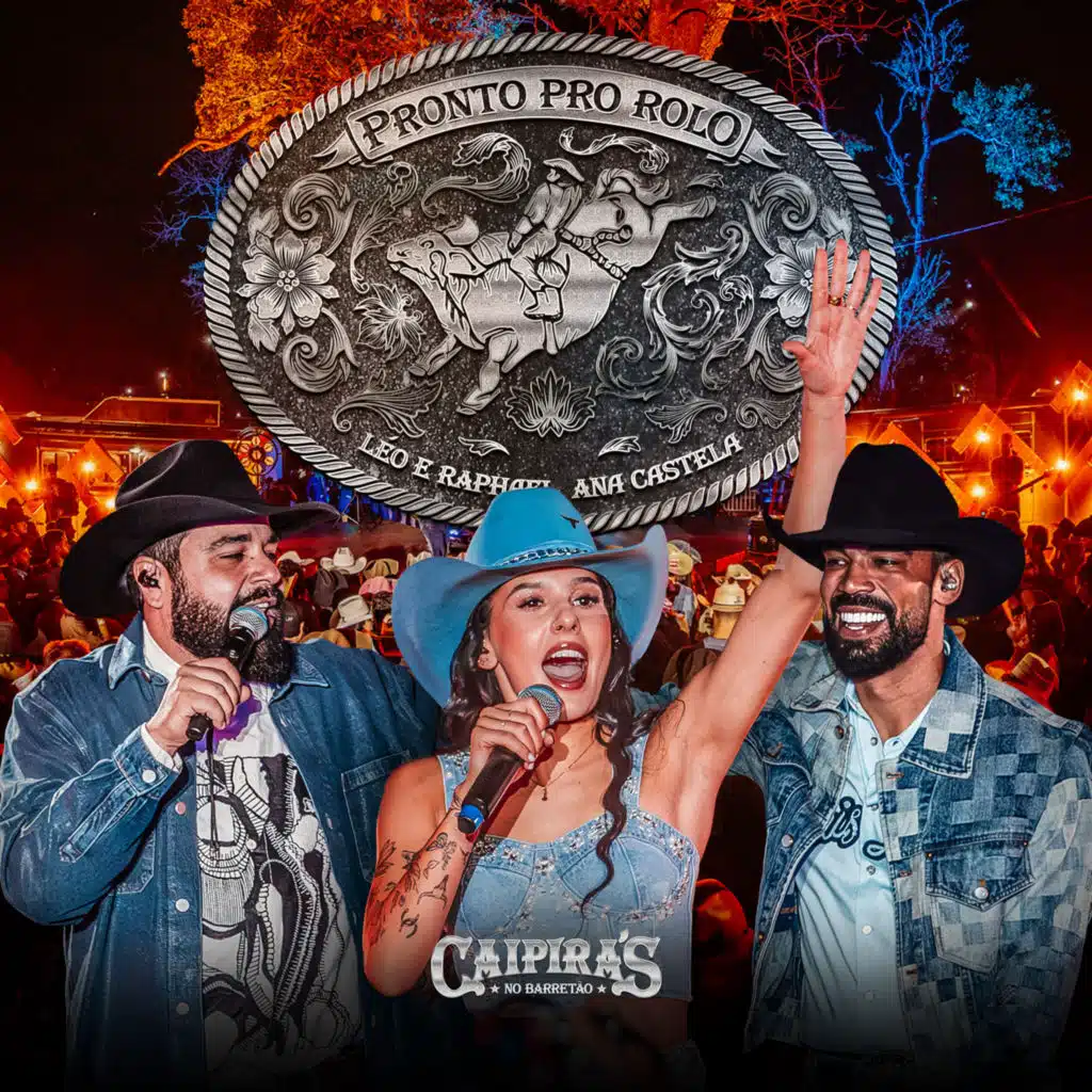 Ana Castela & Léo & Raphael