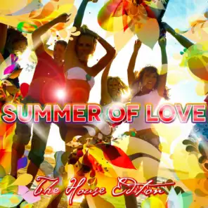 Summer of Love (The House Edition)