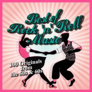 Best of Rock 'n' Roll Music: 100 Originals from the 50s & 60s