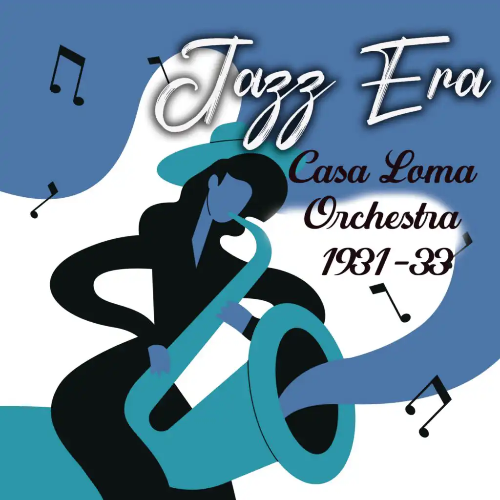 Jazz Era, Casa Loma Orchestra 1931-33