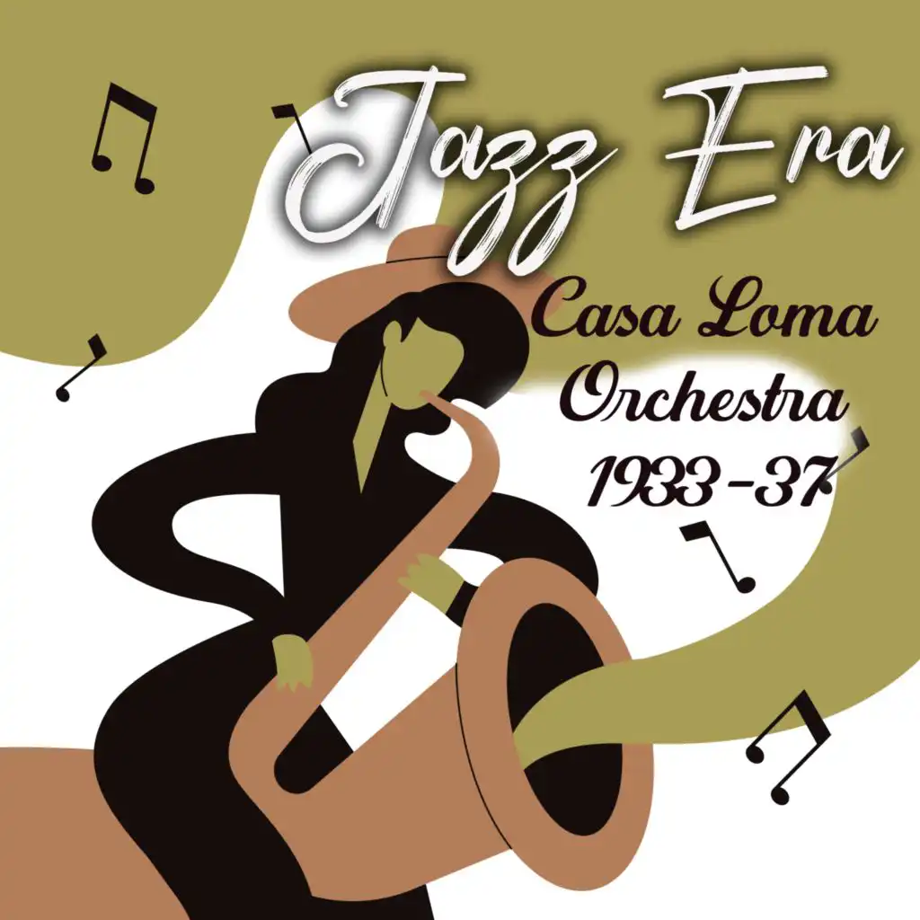 Jazz Era, Casa Loma Orchestra 1933-37