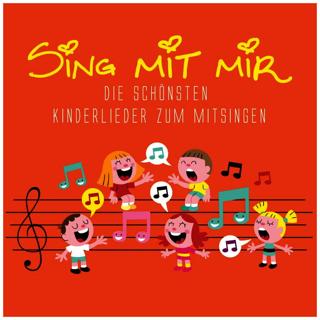 Sing mit mir - Die schönsten Kinderlieder zum Mitsingen