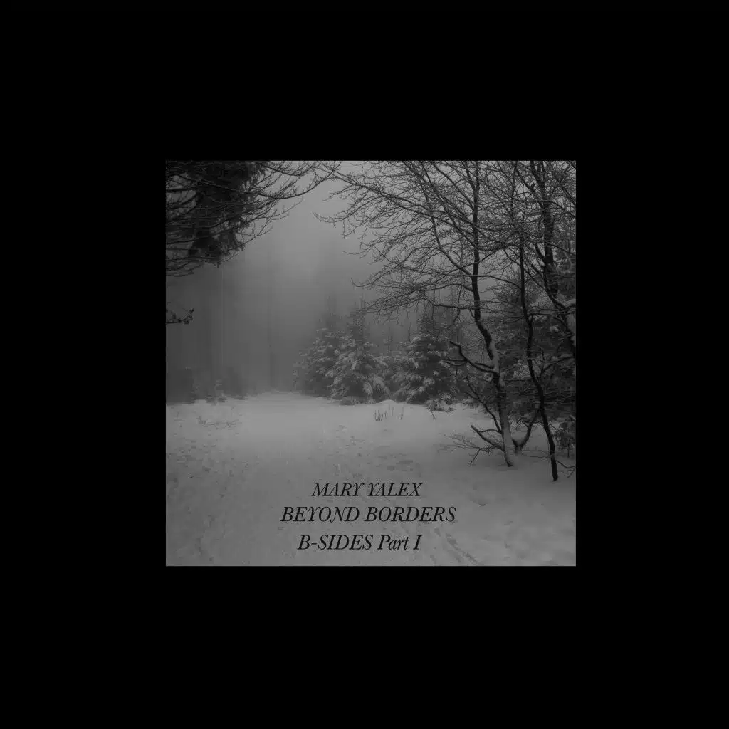 Beyond Borders B-Sides, Pt. 1