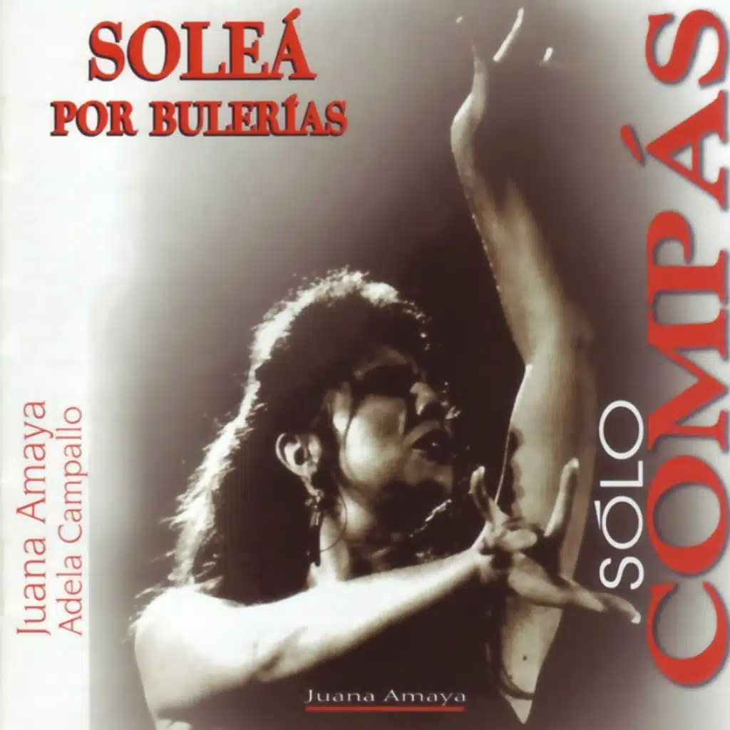 Sólo Compás. Soleá por Bulerías (Volumen 1)