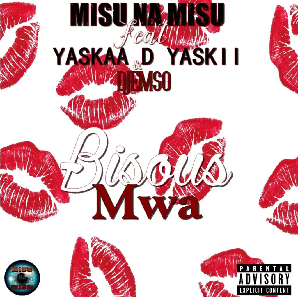 Bisous Mwa (feat. Yaskaa D Yaskii & Djemso)